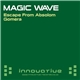 Magic Wave - Escape From Absolom / Gomera